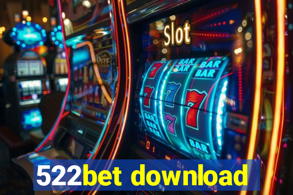 522bet download